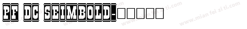 PF DC SeimBold字体转换